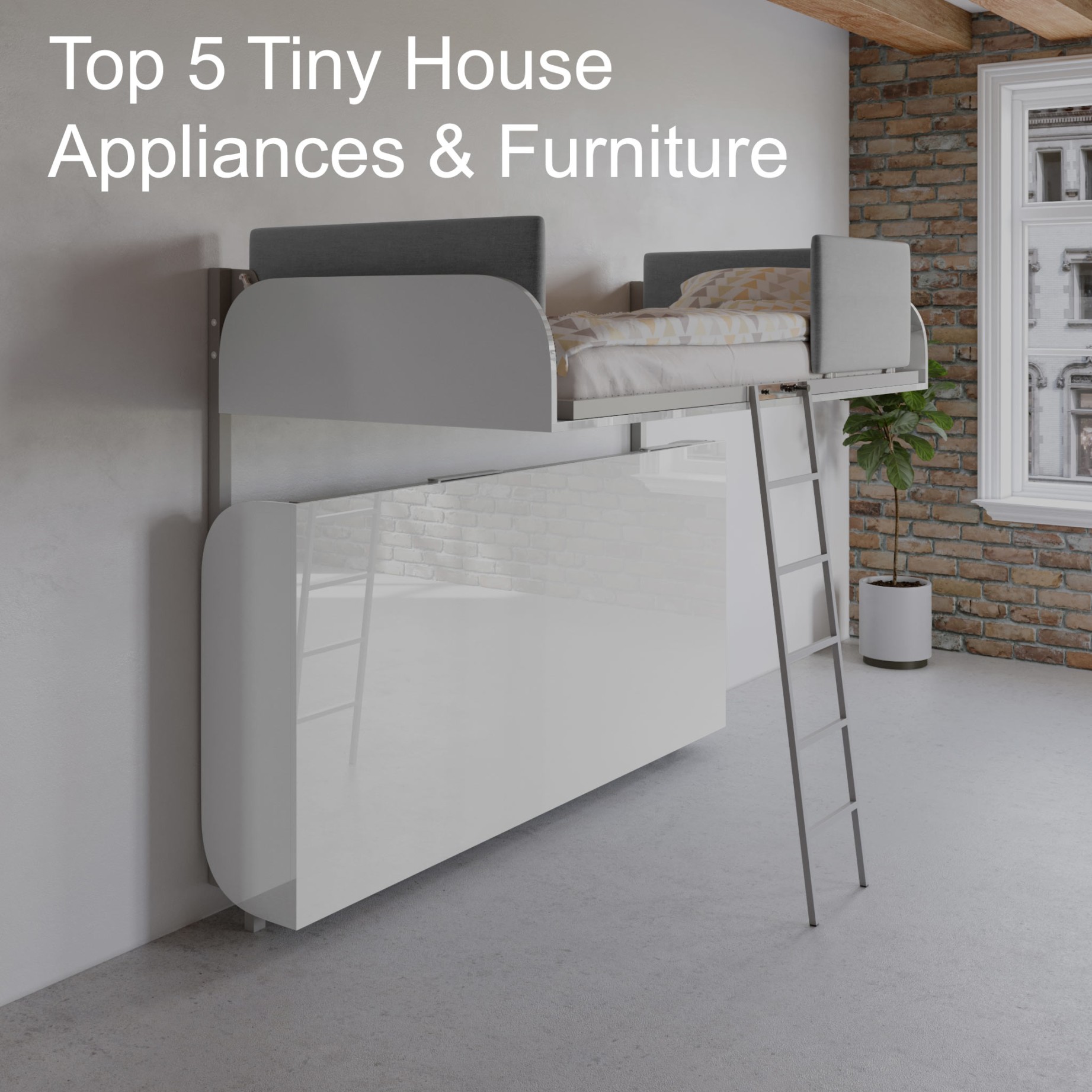 Top  Tiny House Appliances and Furniture - Expand Furniture